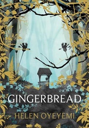 Gingerbread (Helen Oyeyemi)