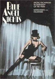 Blue Angel Nights (Margarete Von Falkensee)
