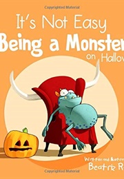 It&#39;s Not Easy Being a Monster: On Halloween (Beatriz Rare)