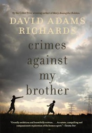 Crimes Against My Brother (Adams Richards)