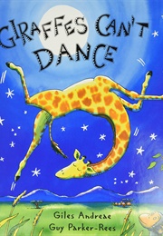 Giraffes Can't Dance (Giles Andreae)