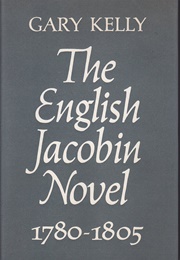 The English Jacobin Novel (Gary Kelly)