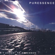 Puressence - Don't Forget to Remember