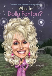 Who Is Dolly Parton? (True Kelley)