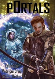 Portals (Patricia Bray & S.C. Butler)