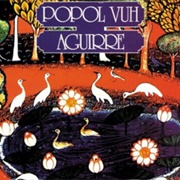 Popol Vuh - Aguirre