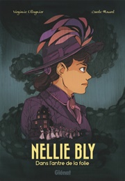 Nellie Bly (Virginie Ollagnier & Carole Maurel)