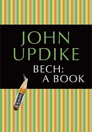 Bech: A Book (John Updike)