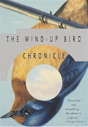 The Wind-Up Bird Chronicle (1994) (Haruki Murakami)