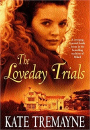 The Loveday Trials (Kate Tremayne)