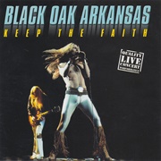 Black Oak Arkansas - Keep the Faith (2001)