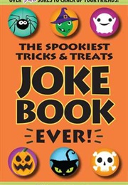 The Spookiest Tricks Treats Joke Book Ever! (Portable Press)