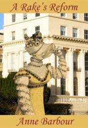 A Rake's Reform (Anne Barbour)