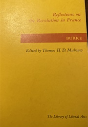 Reflections on the Revolution in France (Edmund Burke)