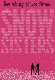 Snowsisters (Tom Wilinsky & Jen Sternic)