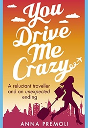 You Drive Me Crazy (Anna Premoli)