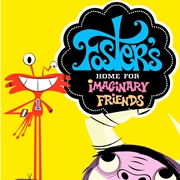 Foster's Home for Imaginary Friends