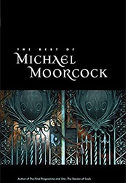 The Best of Michael Moorcock (Michael Moorcock)