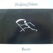 Sex Gang Children ‎– Beasts