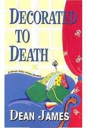 Decorated to Death (Dean James)