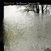 For Emma, Forever Ago (Bon Iver, 2007)