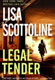 Legal Tender (Lisa Scottoline)