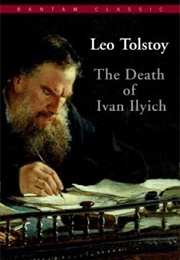 The Death of Ivan Ilyich [Ikiru] (Leo Tolstoy)
