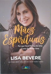 Mães Espirituais (Lisa Bevere)