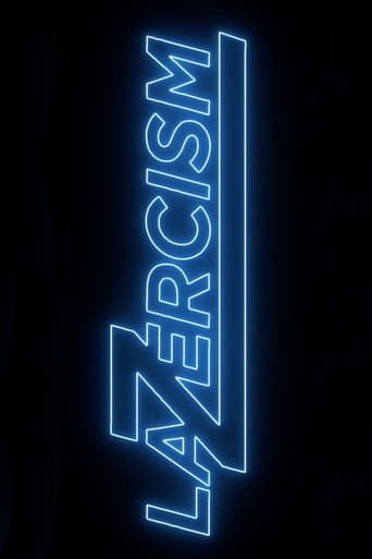 Lazercism (2017)