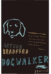 Dogwalker (Arthur Bradford)