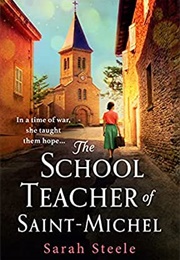 The Schoolteacher of Saint-Michel (Sarah Steele)
