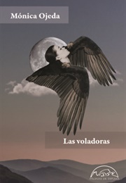 Las Voladoras (Mónica Ojeda)