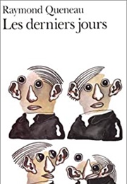 Les Derniers Jours (Raymond Queneau)