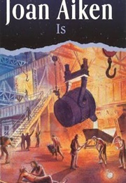 Is (Joan Aiken)