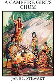 A Campfire Girl's Chum (Jane L. Stewart)