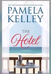 The Hotel (Pamela Kelley)