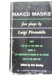 Naked Masks: Five Plays (Luigi Pirandello)