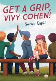Get a Grip, Vivy Cohen! (Sarah Kapit)