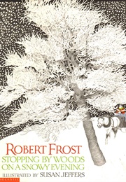 Stopping by Woods on a Snowy Evening (Jeffers, Susan and Robert Frost)