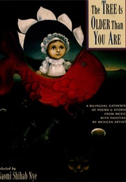 The Tree Is Older Than You Are (Naomi Shihab Nye)