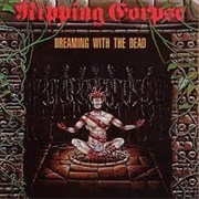 Ripping Corpse - Dreaming With the Dead