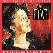 Edith Piaf - The Voice of the Sparrow