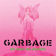 No Gods No Masters (Garbage, 2021)