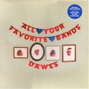 All Your Favorite Bands - Dawes