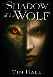 Shadow of the Wolf (Tim Hall)