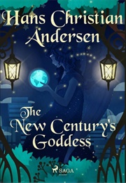 The New Century's Goddess (Hans Christian Andersen)