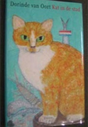 Kat in De Stad (Dorinde Van Oort)