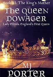 The Queen Dowager (MJ Porter)