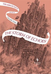 The Storm of Echoes (Christelle Dabos)