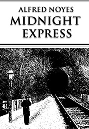 Midnight Express (Alfred Noyes)
